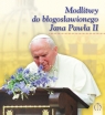 Modlitwy do błogosławionego Jana Pawła II Pindur Gabriela