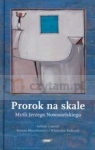 Prorok na skale. Myśli Jerzego Nowosielskiego