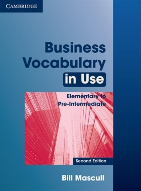 Business Vocabulary in Use Elementary to Pre-intermediate - Mascull Bill