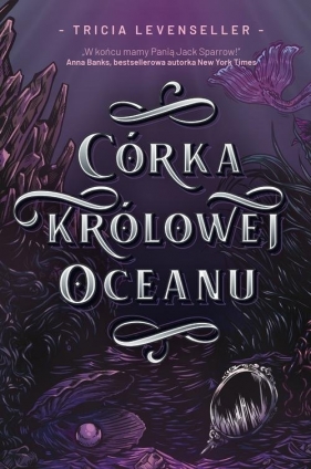 Córka Królowej Oceanu - Levenseller Tricia