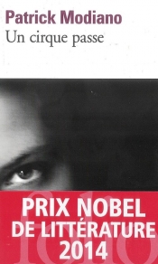 Cirque passe - Patrick Modiano