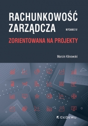 Rachunkowość zarządcza zorientowana na projekty - Marcin Klinowski