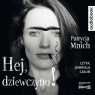 Hej, dziewczyno! audiobook Patrycja Mnich