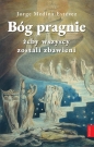 Bóg pragnie, żeby wszyscy zostali zbawieni - Jorge Medina Estévez
