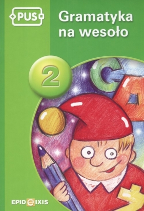 Gramatyka na wesoło 2 - Pyrgies Dorota