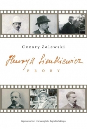 Henryk Sienkiewicz. Próby - Zalewski Cezary