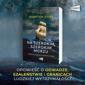 Na szerokim szerokim morzu. Ostatnia wyprawa kapitana Cooka - Hampton Sides