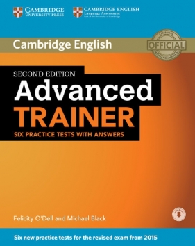 Advanced Trainer Six Practice Tests with Answers - O'Dell Felicity, Black Michael