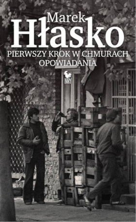 Pierwszy krok w chmurach - Marek Hłasko