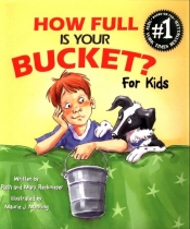 How full is your bucket? - Rath Tom, Reckmeyer Mary
