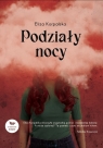 Podziały nocy Eliza Korpalska