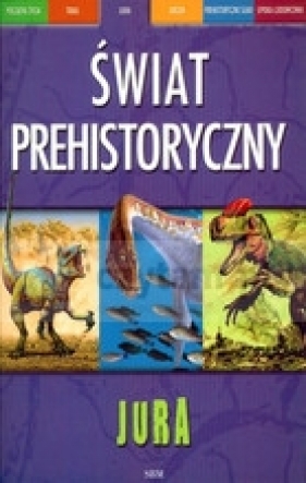 Jura. Świat prehistoryczny - Dixon Dougal