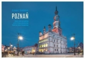 Poznań, miasto wielu perspektyw - Grzegorz Dembiński