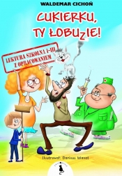 Cukierku, Ty łobuzie! Lektura 1-3 z opracowaniem