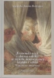 Francuski wiek i obrazy rokoka w świetle nowoczesnej krytyki i sztuki