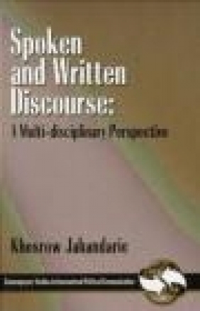 Spoken and Written Discourse Khosrow Jahandarie, K Jahandarie