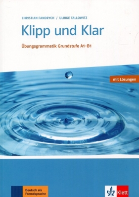 Klipp und Klar Grundstufe A1-B1 + Losungen