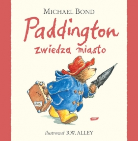 Paddington zwiedza miasto - Bond Michael