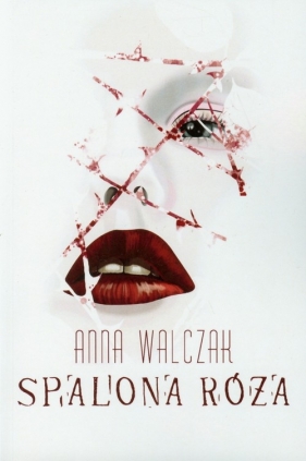 Spalona róża - Walczak Anna