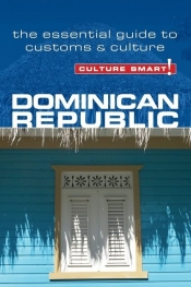 Culture Smart! Dominican Republic - Bedggood Ginnie