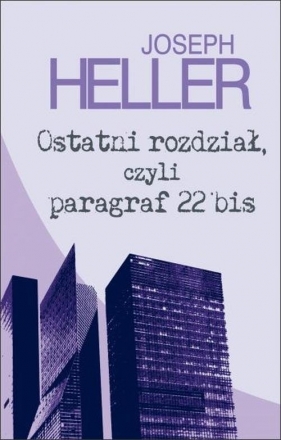 Ostatni rozdział, czyli paragraf 22 bis - Joseph Heller