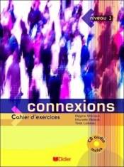 Connexions 3 ćwiczenia + CD Audio - Merieux Regine, Bidault Murielle, Loiseau Yves