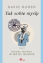 Tak sobie myślę cz.3 Kogel-mogel w mojej głowie - David Hudek