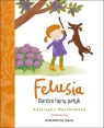 Felusia T.3 Bardzo fajny patyk Katarzyna Wasilkowska