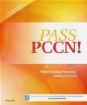 Pass PCCN! Robin Donohoe Dennison, Kathleen Farrell