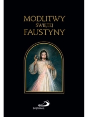 Modlitwy Świętej Faustyny - Opracowanie zbiorowe