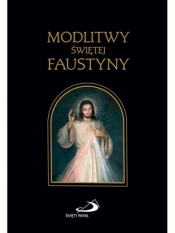 Modlitwy Świętej Faustyny - Praca zbiorowa