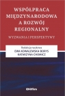 Współpraca międzynarodowa a rozwój regionalny. Wyzwania i perspektywy