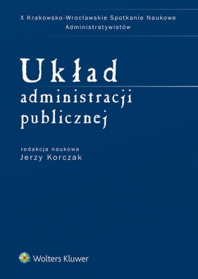 Układ administracji publicznej - Jerzy Korczak