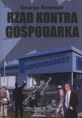 Rząd kontra gospodarka - George Reisman