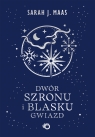 Dwór szronu i blasku gwiazd. Saga Dwór cierni i róż. Tom 4 Sarah J. Maas