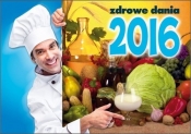 Kalendarz 2016 KA 4 Zdrowe dania - <br />