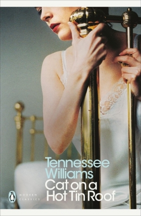 Cat on a Hot Tin Roof - Tennessee Williams