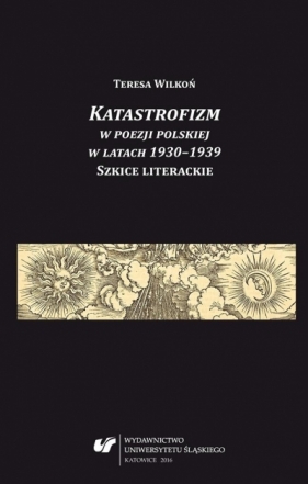 Katastrofizm w poezji polskiej w latach 1930-1939 - Teresa Wilkoń
