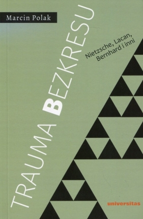 Trauma bezkresu - Marcin Polak