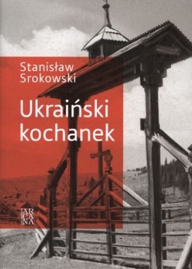 UKRAIŃSKI KOCHANEK WYD.2011 - Stanisław Srokowski