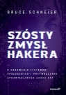  Szósty zmysł hakera.O hakowaniu systemów społecznych i przywracaniu