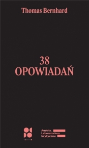 38 opowiadań - Thomas Bernhard