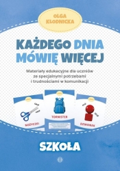 Każdego dnia mówię więcej Szkoła - Olga Kłodnicka