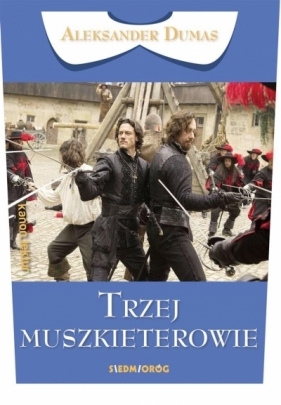 Trzej muszkieterowie - Aleksander Dumas