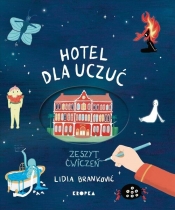 Hotel dla uczuć. Zeszyt ćwiczeń - Branković Lidia