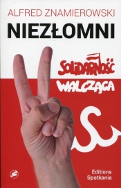 Niezłomni Solidarność Walcząca (Uszkodzona okładka)