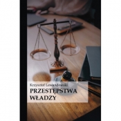 Przestępstwa władzy - Krzysztof Lewandowski