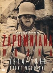 Zapomniana wojna 1914-1918 - Nieuważny Andrzej