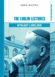 The Lublin Lectures. Wykłady lubelskie - Karol Wojtyła