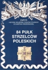 84 Pułk Strzelców Poleskich Zarys Historii.. Antoni Nawrocki